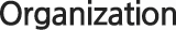 Organization